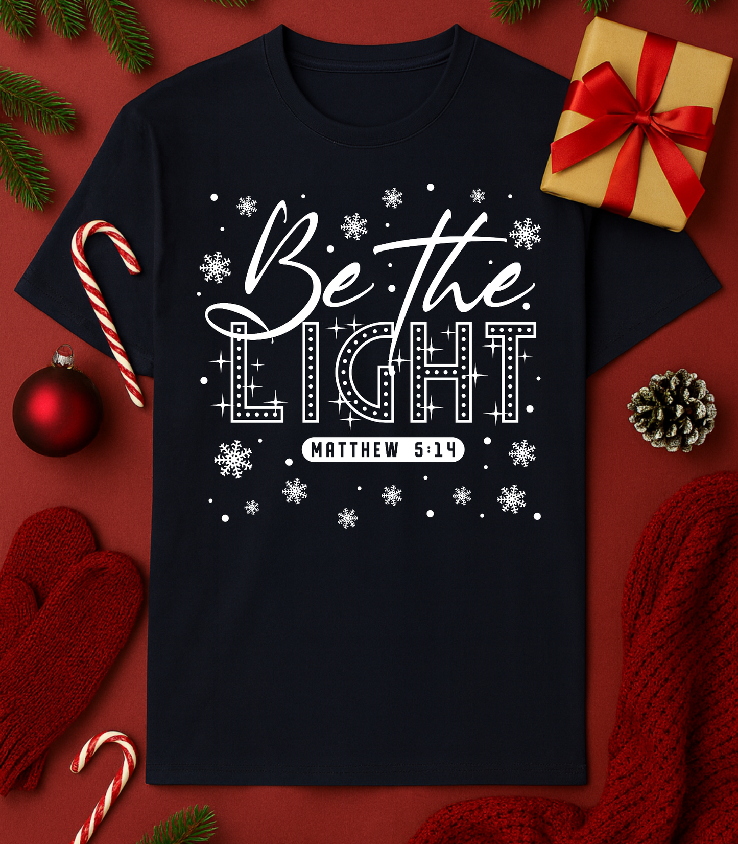 Be The Light Tee (4 Shirt Options)