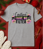 No Filter Tee or Sweatshirt
