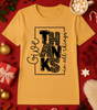 Give Thanks Tee or Sweatshirt