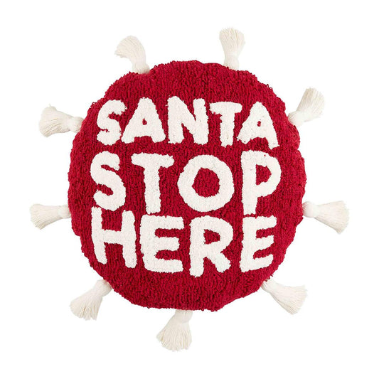 Santa Stop Here Pillow