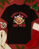 Santa's Favorite Hot Mess Graphic Top (4 Shirt Options)