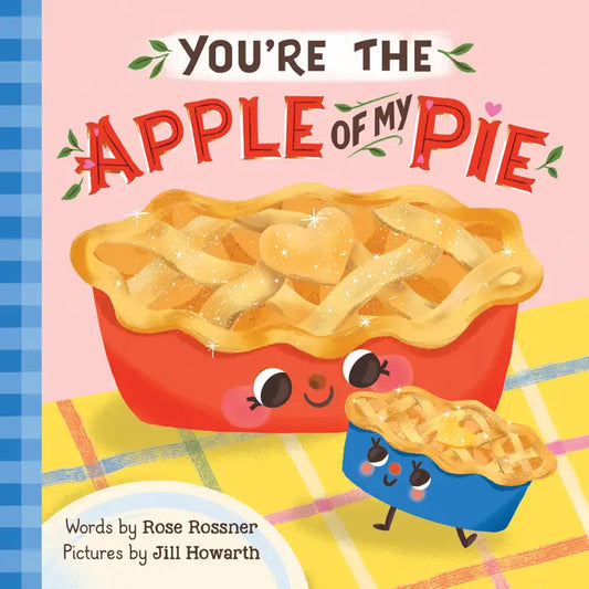 You're The Apple of My Pie Book