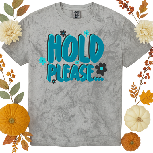 Hold Please Tee