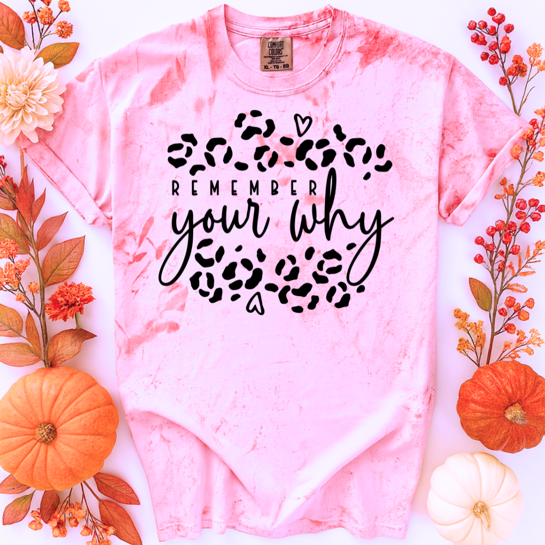 Remember Your Why Tee